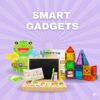 Smart Gadgets